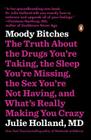 Moody Bitches by Dr. Julie Holland