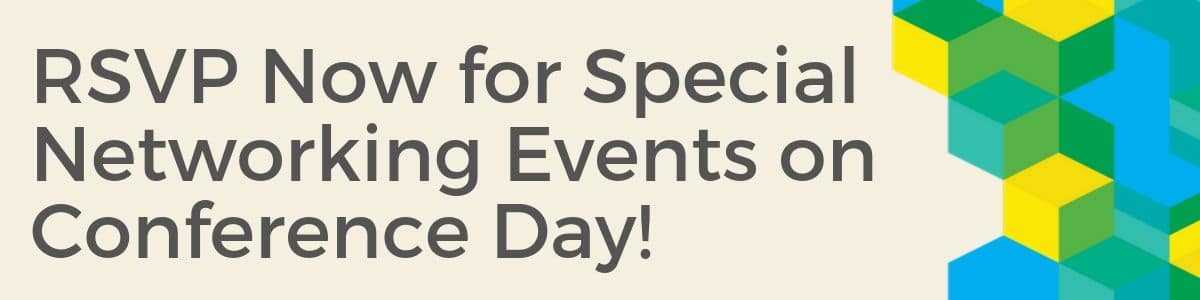 RSVP Now for Special Networking Events on Conference Day!