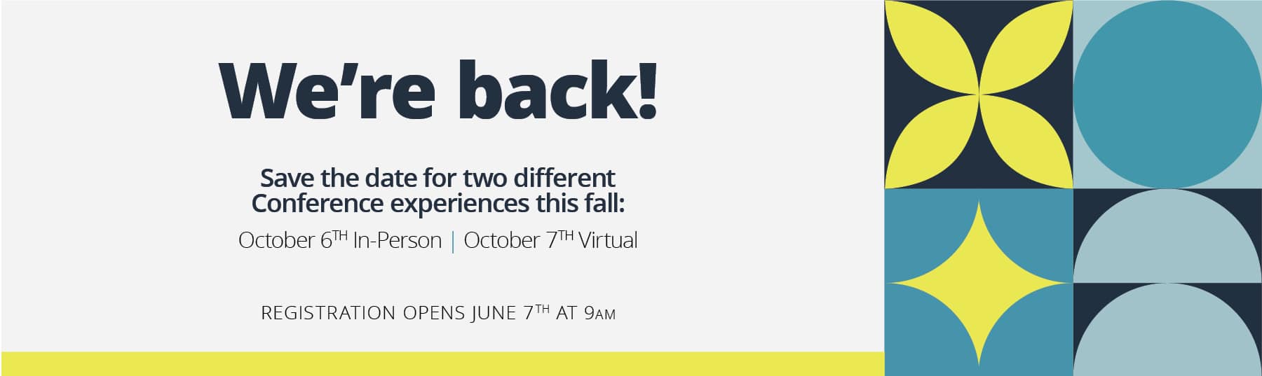 We're back! Save the date for our October 6th in-person and October 7th virtual Conferences!