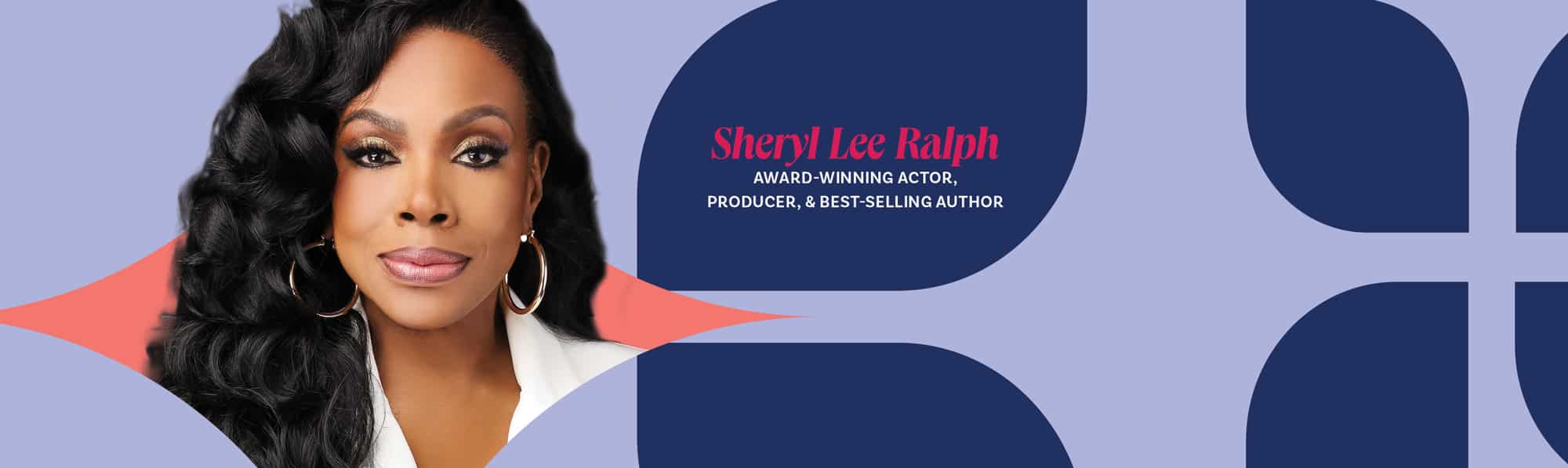 Join Sheryl Lee Ralph at the Pennsylvania Conference for Women on November 7th in Philadelphia, PA!