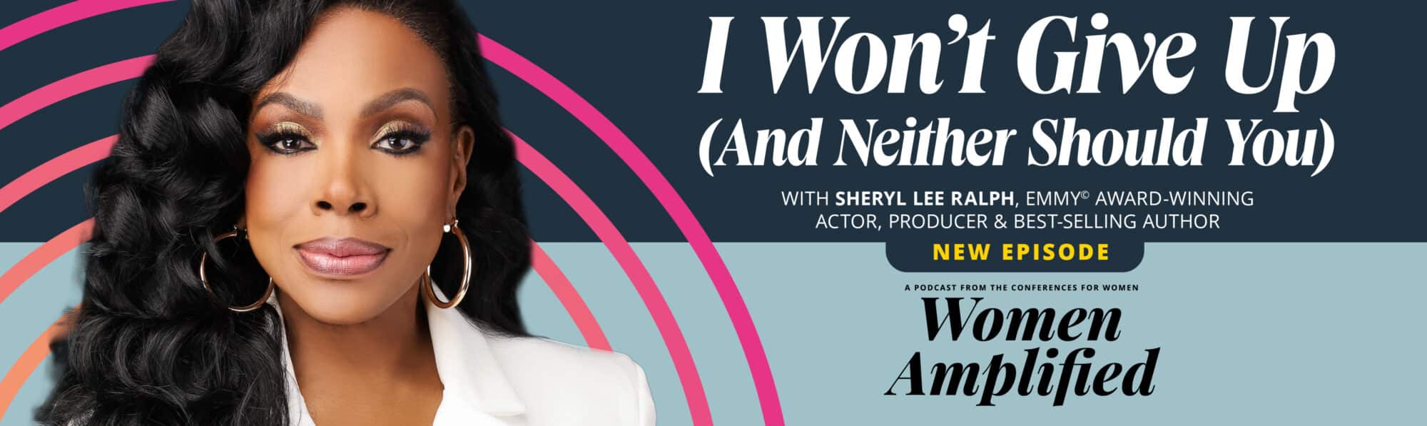 I Won't Give Up (And Neither Should You) | Women Amplified Podcast