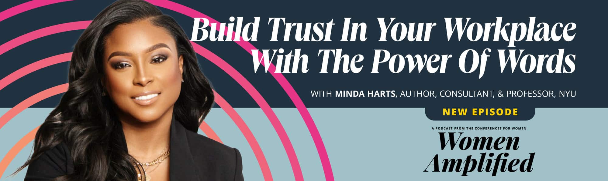 Build Trust in Your Workplace with the Power of Words featuring Minda Harts | Women Amplified